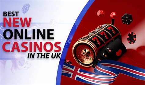 new uk casino 2019|New Casinos Sites UK .